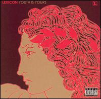 Youth Is Yours von Lexicon
