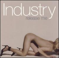 Release Me von Industry