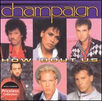 Very Best of Champaign: How 'Bout Us von Champaign