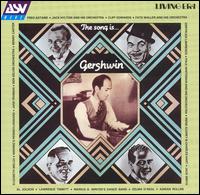 Song Is Gershwin von George Gershwin