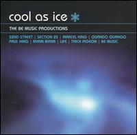 Cool as Ice: The Be Music Productions von Be Music