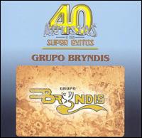 40 Artistas Y Sus Super Exitos von Grupo Bryndis