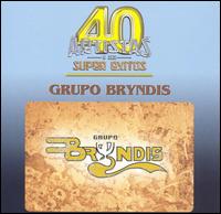 40 Artistas Y Sus Super Exitos von Grupo Bryndis