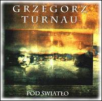 Pod Swiatlo von Grzegorz Turnau