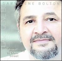 Whatever Happened to Main Street von Gary Gene Bolton