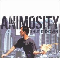 Shut It Down von Animosity