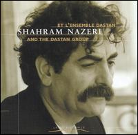 Shahram Nazeri & The Dastan Group von Shahram Nazeri