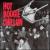Get Hot or Go Home von Hot Boogie Chillun