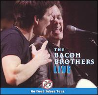 Live: The No Food Jokes Tour von The Bacon Brothers