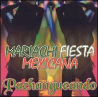 Mariachi Fiesta Mexicana: Pach von Mariachi Fiesta Mexicana