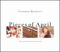 Pieces of April von Stephin Merritt