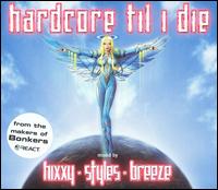 Hardcore Til I Die von Various Artists