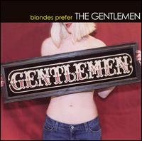 Blondes Prefer the Gentlemen von The Gentlemen