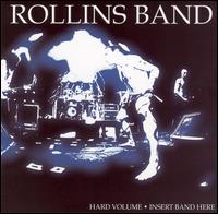 Hard Volume/Insert Band Here von Henry Rollins
