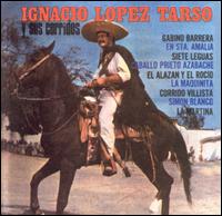Ignacio Lopez Tarso y Sus Corridos von Ignacio Lopez Tarso