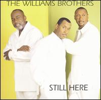 Still Here von The Williams Brothers