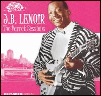 Parrot Sessions [V.I. Music] von J.B. Lenoir