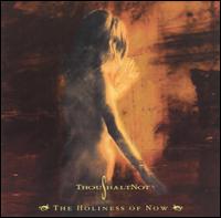 Holiness of Now von ThouShaltNot