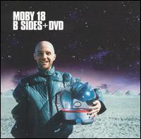 18: The B-Sides von Moby
