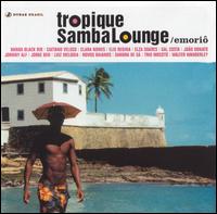 Tropique Samba Lounge: Emorio von Various Artists