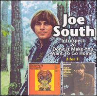 Introspect/Don't It Make You Want to Go Home von Joe South