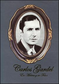 En Musica y en Fotos von Carlos Gardel