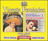 Vicente Fernandez/15 Grandes Con el Numero 1, Vol. 13 von Vicente Fernández