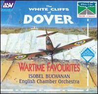 White Cliffs of Dover: Wartime Favorites von English Chamber Orchestra