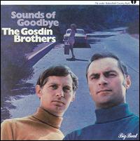 Sounds of Goodbye von Gosdin Brothers