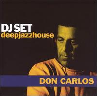 DJ Set: Deep House von DJ Don Carlos