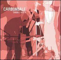 Cause 7 Ate 9 von Carbondale