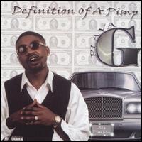 Definition of a Pimp von Playa G