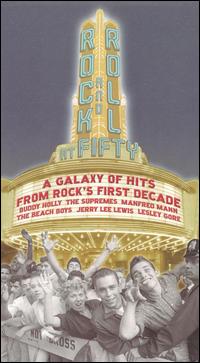 Rock and Roll at Fifty: A Galaxy of Hits from Rock's First Decade von Various Artists