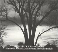 Through Acceptance of the Mystery Peace von William Parker