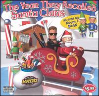 Year They Recalled Santa Claus von Kevin & Bean