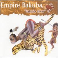 Bakuba Show von Empire Bakuba