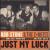 Just My Luck von Rob Stone