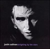 Navigating by the Stars von Justin Sullivan
