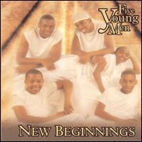 New Beginnings von 5 Young Men