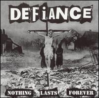 Nothing Lasts Forever von Defiance