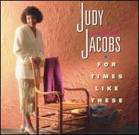 For Times Like These von Judy Jacobs