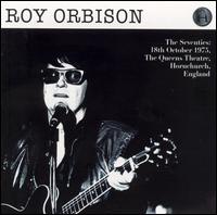 Orbison Over England: The Seventies October 18 1975 The Queens Theatre von Roy Orbison