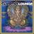 Ganesh Lounge von Various Artists