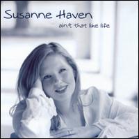 Ain't That Like Life von Susanne Haven