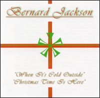 When It's Cold Outside, Christmas Time Is Here von Bernard Jackson