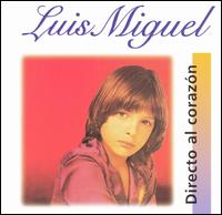 Directo Al Corazon von Luis Miguel