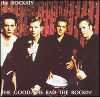 Good, The Bad, The Rockin von Rockats