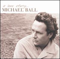 Love Story von Michael Ball