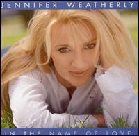 In the Name of Love von Jennifer Weatherly