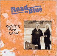 Richer for Rain von Road to Blue